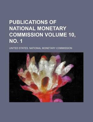 Book cover for Publications of National Monetary Commission Volume 10, No. 1