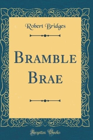 Cover of Bramble Brae (Classic Reprint)