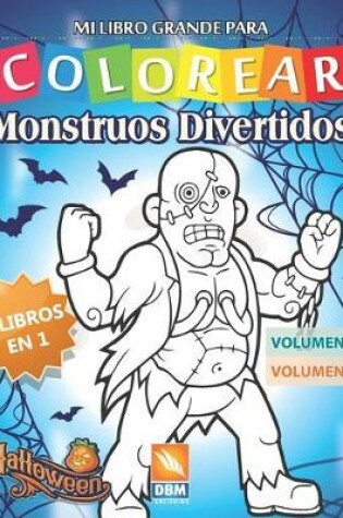 Cover of Monstruos Divertidos - 2 libros en 1 - Volumen 3 + Volumen 4
