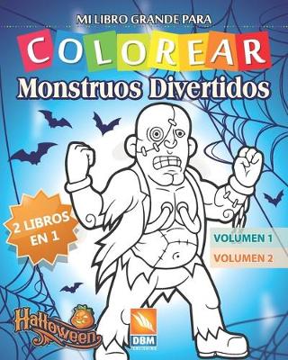 Book cover for Monstruos Divertidos - 2 libros en 1 - Volumen 3 + Volumen 4
