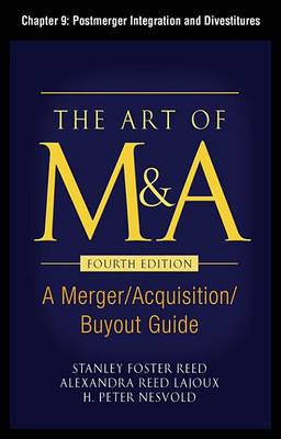 Book cover for The Art of M&A, Fourth Edition, Chapter 9 - Postmerger Integration and Divestitures