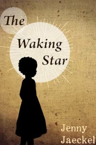 Cover of The Waking Star