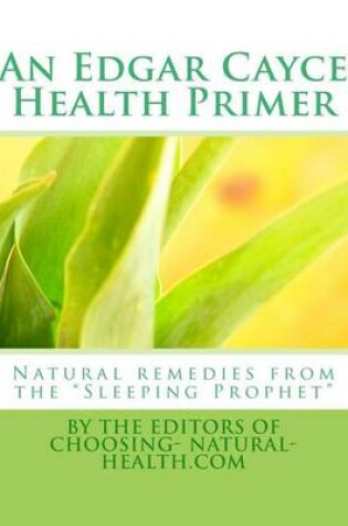 Cover of An Edgar Cayce Health Primer