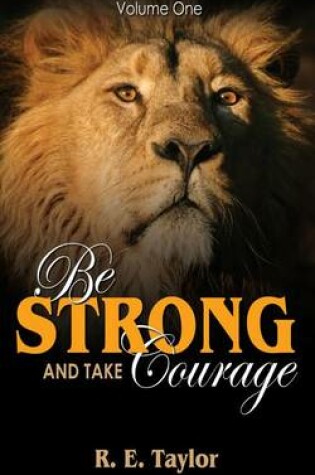 Cover of Be Strong and Take Courage