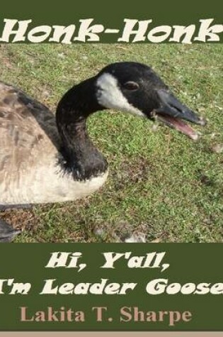 Cover of Honk-Honk - Hi, Y'all, I'm Leader Goose