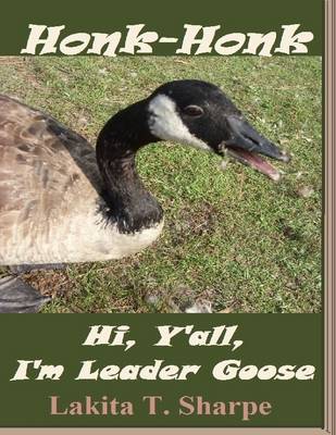 Book cover for Honk-Honk - Hi, Y'all, I'm Leader Goose