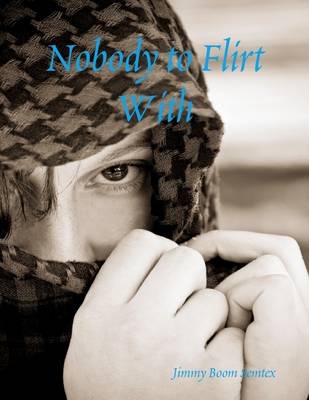 Book cover for Nobody to Flirt With