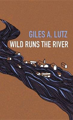 Book cover for Wild Runs the River