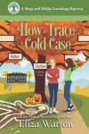 Book cover for How to Trace a Cold Case