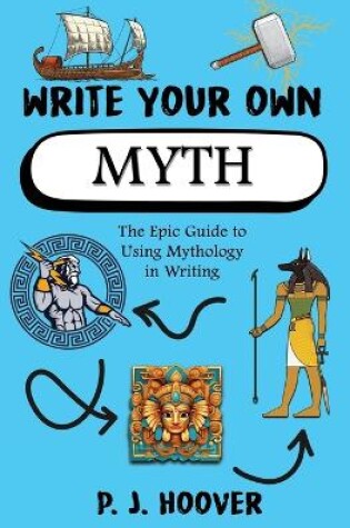 Cover of Write Your Own Myth