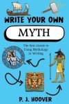 Book cover for Write Your Own Myth