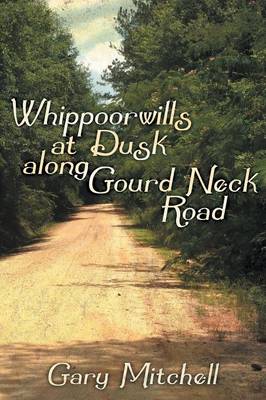 Book cover for Whippoorwills at Dusk Along Gourd Neck Road