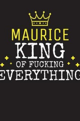 Cover of MAURICE - King Of Fucking Everything