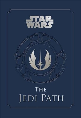 Book cover for Star Wars - the Jedi Path: A Manual for Students of the Force