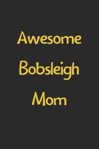 Cover of Awesome Bobsleigh Mom