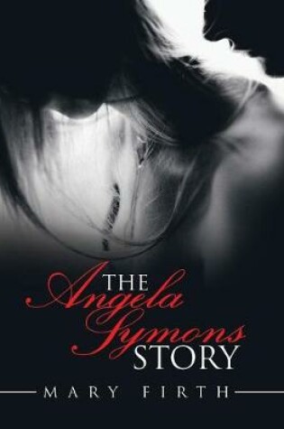 Cover of The Angela Symons Story