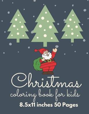 Book cover for Christmas Coloring Book for Kids Ages 5-12 Girls and Boys