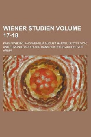 Cover of Wiener Studien Volume 17-18