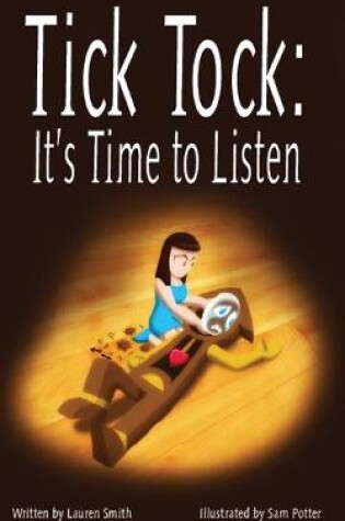 Cover of Tick Tock, Tick Tock: It's Time to Listen