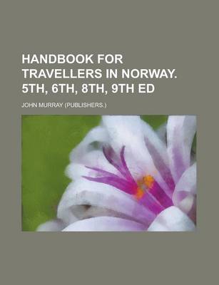 Book cover for Handbook for Travellers in Norway. 5th, 6th, 8th, 9th Ed