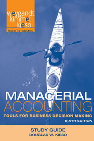 Cover of Study Guide to accompany Managerial Accounting: Tools for Business Decision Making, 6e