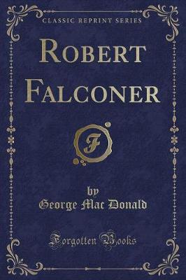 Book cover for Robert Falconer (Classic Reprint)