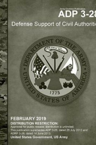 Cover of Army Doctrine Publication Adp 3-28 Defense Support of Civil Authorities February 2019