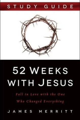 Cover of 52 Weeks with Jesus Study Guide