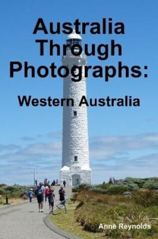 Cover of Australia Through Photographs: Western Australia