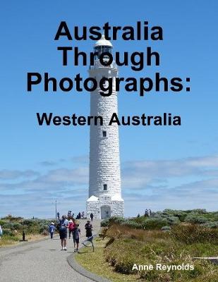 Book cover for Australia Through Photographs: Western Australia