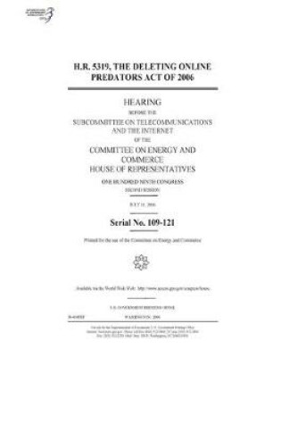 Cover of H.R. 5319, the Deleting Online Predators Act of 2006