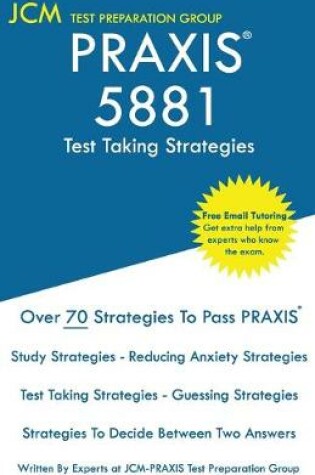 Cover of PRAXIS 5881 Test Taking Strategies