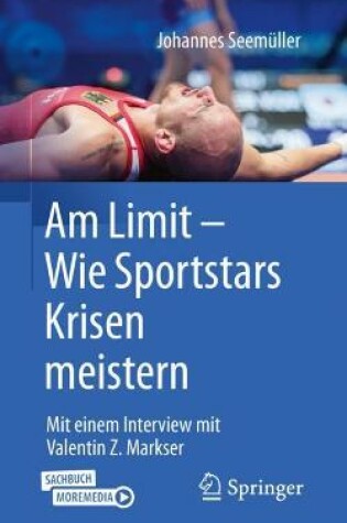Cover of Am Limit - Wie Sportstars Krisen Meistern