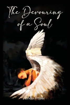 Book cover for The Devouring of a Soul