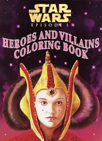 Book cover for Star Wars Episode 1: Heroes and Villains Coloring Book