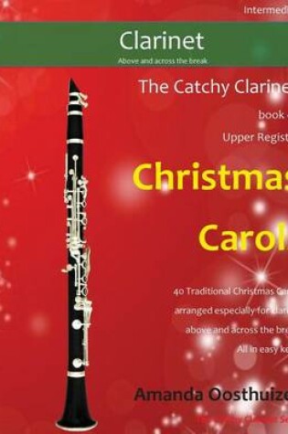 Cover of The Catchy Clarinet Book of Upper Register Christmas Carols