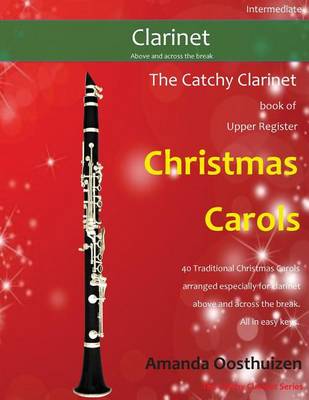 Book cover for The Catchy Clarinet Book of Upper Register Christmas Carols