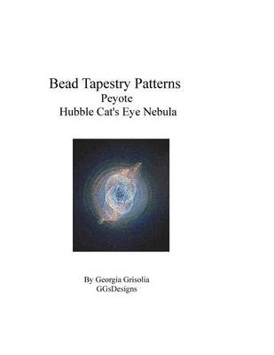 Book cover for Bead Tapestry Patterns Peyote Hubble Cat's Eye Nebula