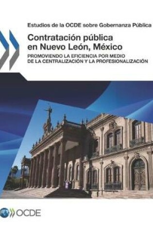 Cover of Estudios de la OCDE sobre Gobernanza Publica Contratacion publica en Nuevo Leon, Mexico