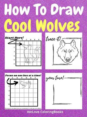 Book cover for How To Draw Cool Wolves