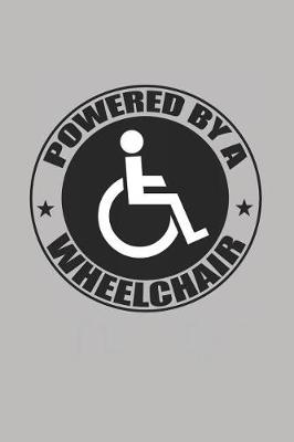 Book cover for Powered by a Wheelchair