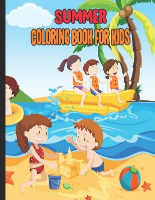 Book cover for Summer Coloring Book For Kids