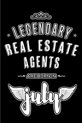 Book cover for Legendary Real Estate Agents are born in July