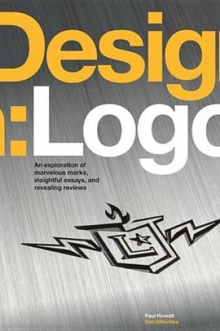 Cover of Design: LOGO: An Exploration of Marvelous Marks, Insightful Essays, and Revealing Reviews