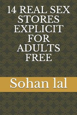 Book cover for 14 Real Sex Stores Explicit for Adults Free