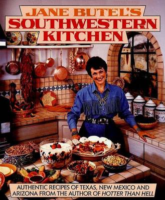 Cover of Jane Butel's Southwestern Kitchen