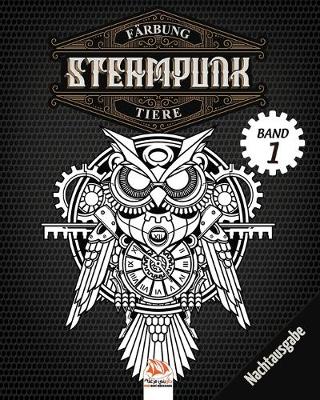 Cover of Farbung Steampunk Tiere - Band 1 - Nachtausgabe