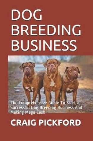 Cover of Dog Breeding Business