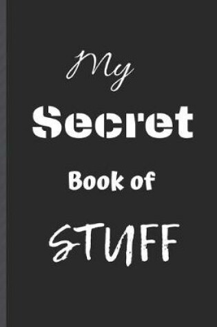 Cover of My Secret Book of Stuff