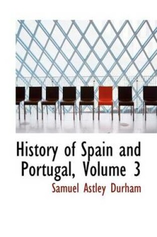 Cover of History of Spain and Portugal, Volume 3